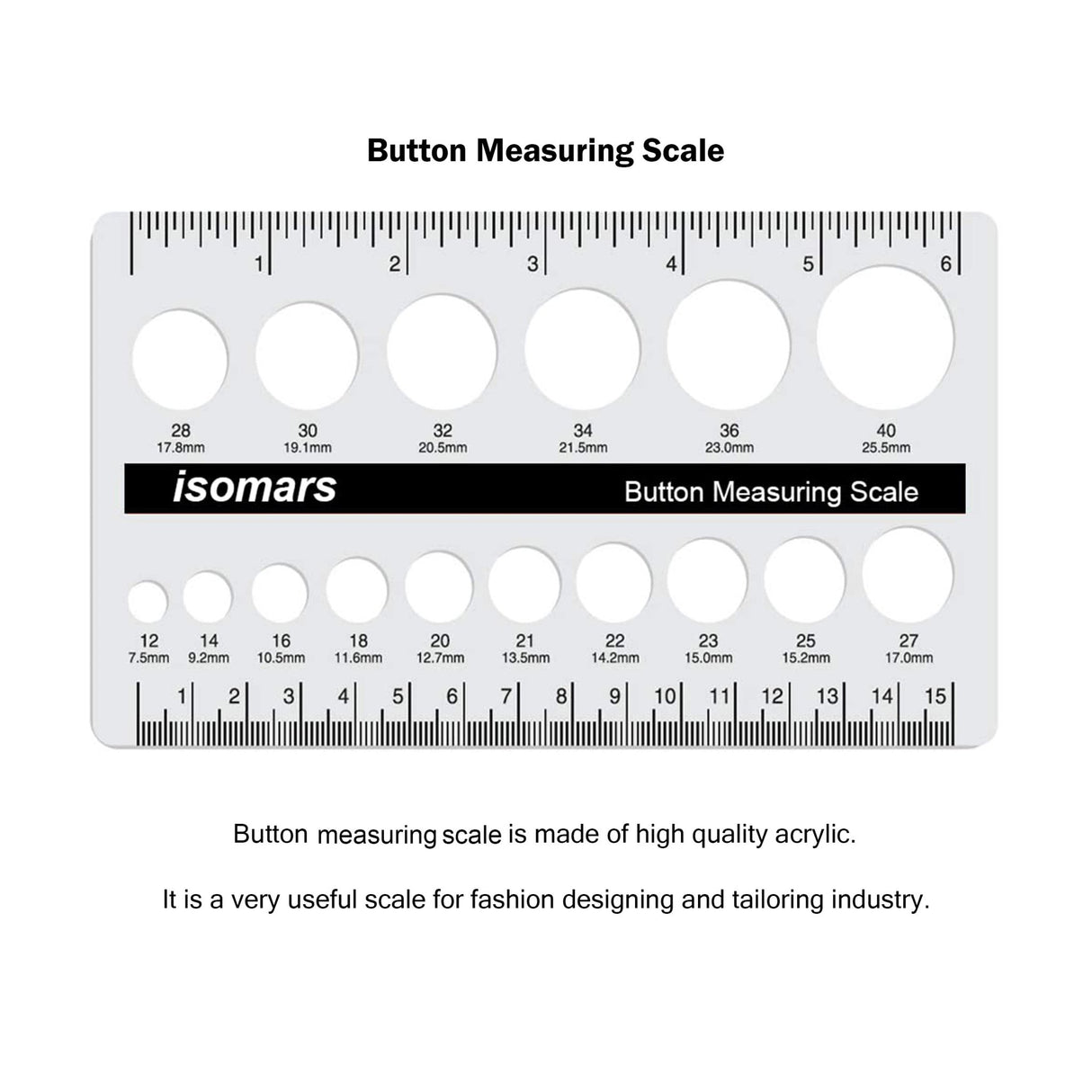 Isomars Acrylic Button Measuring Scale for Tailoring & Fashion Design - Isomars